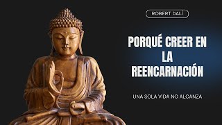 ¿Por qué deberías creer en la reencarnación [upl. by Lux]