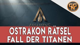 Assassins Creed Odyssey Guide  Fall der Titanen Ostrakon Rätsel Gelöst [upl. by Ettevey144]