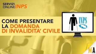 Domanda di Invalidità Civile Online  Servizi Online INPS [upl. by Brost]