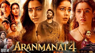 Aranmanai 4 Full Movie 2024 In Hindi Dubbed HD review and facts  Sundar C Tamannaah Raashii [upl. by Newell]