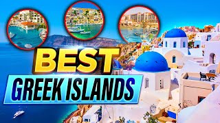 Top 10 Greek Islands [upl. by Osric]