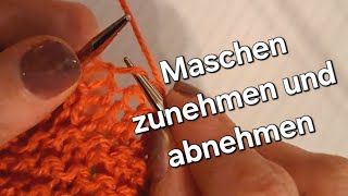 Stricken lernen Maschen zunehmen und abnehmen verschiedene Techniken [upl. by Yelkrab286]