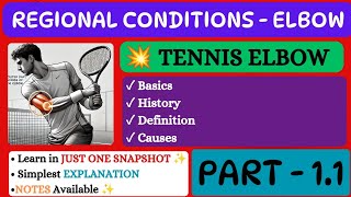 TENNIS ELBOW ll REGIONAL CONDITIONS  ELBOW ll Orthopaedics ll Part  11 ll Snapshot Learnings ✨ [upl. by Atinihs]