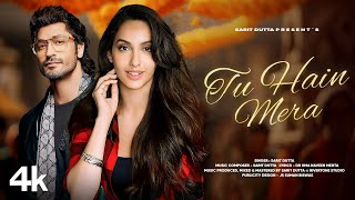 New Song 2024  Tu Hain Mera  Vidyut Jammwal  Nora Fatehi  New Hindi Song  Romantic Song [upl. by Aneer]