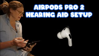 AirPod Pro 2 Hearing Aid Setup [upl. by Lasser299]