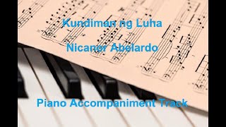 Kundiman Ng Luha by Nicanor Abelardo  Piano Accompaniment Track [upl. by Watkin]