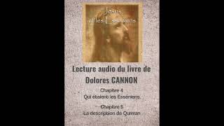 Jésus et les Esséniens Dolores Cannon [upl. by Viquelia]