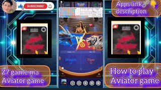 Z7 game ma aviator game kaise khele How to open 7 Game m Avitor game [upl. by Eniamaj456]