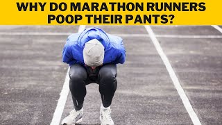 Why Do Marathon Runners Poop Their Pants [upl. by Gomar]