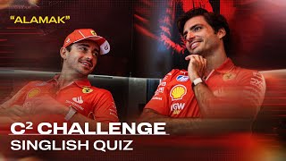 C² Challenge  The quotSinglishquot Quiz with Charles Leclerc amp Carlos Sainz [upl. by Iborian]