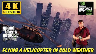 GTA 5 NVIDIA GTX 1660 SUPER 6gb ddr6 Performance Flying a helicopter in cold weather [upl. by Arrak821]