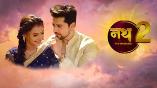 What Release Date Nath Rishton Ki Agnipariksha Season 2  Last Episode 1073  Big Update [upl. by Yltnerb]