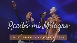 quotRecibo mi Milagroquot EMIR SENSINI feat MIEL SAN MARCOS Video Oficial [upl. by Kiefer]