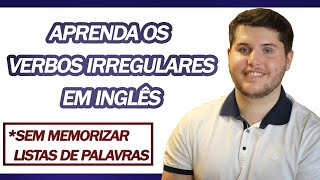 O MELHOR jeito para MEMORIZAR VERBOS IRREGULARES [upl. by Dita]