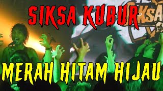 SIKSA KUBUR  Merah Hitam Hijau Live at Madness Show  Chinook Bar  Bandung [upl. by Neerol239]