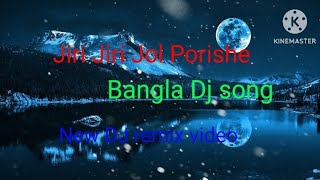 Jiri Jiri Jol Porishe remixsong tipik tipik jolporishe new DJ songs [upl. by Letnahc]