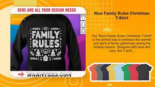 Nice Family Rules Christmas TShirt [upl. by Jesselyn]