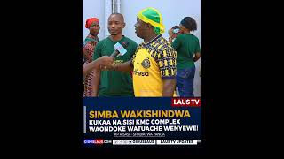 SImba wakishindwa kukaa na sisi hapa KMC Complex basi waondoke [upl. by Rena]