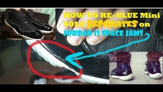 HOW TO REGLUE  MINI SOLE SEPS on J11 Space Jam 2016 [upl. by Ribaj]