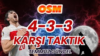 OSM 2024 TEMMUZ GÜNCEL 433 ANTİ TAKTİK  ONLİNE SOCCER MANAGER 433 COUNTER TACTIC [upl. by Asiluj]