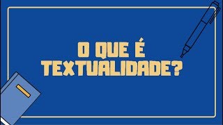 7 fatores de textualidade para melhorar sua comunicação escrita [upl. by Garfield]