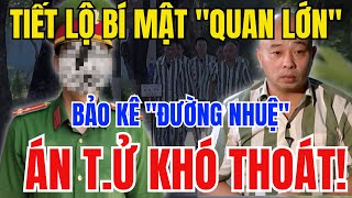 TIẾT LỘ BÍ MẬT quotTRÙM CUỐIquot Bảo kê Giang Hồ ĐƯỜNG NHUỆ Lộng Hành ÁN TỬ CÒN ÍT [upl. by Ransome]