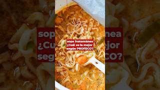 Esta es la sopa instantánea más nutritiva según PROFECO noticiasmilenio [upl. by Ilrak]