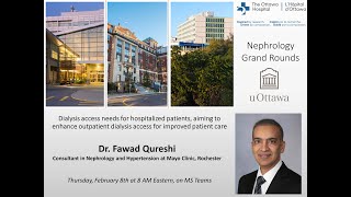 Dialysis Access with Dr Fawad Qureshi Mayo Clinic [upl. by Akived]