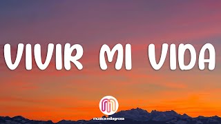 Marc Anthony  Vivir Mi Vida Letra  Lyrics [upl. by Denae954]