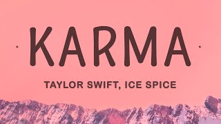 Taylor Swift Ice Spice  Karma Lyrics [upl. by Ynomrah]