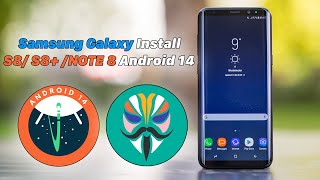 How To Install Samsung S8 S8 NOTE 8 Android 14  ROOT  LineageOS 210 [upl. by Lucilia493]