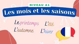 Les mois et les saisons  Leçon de français Niveau A1  Cours de vocabulaire [upl. by Bolen]