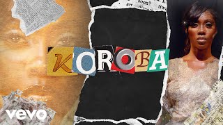 Tiwa Savage  Koroba Lyric Video [upl. by Anyd]