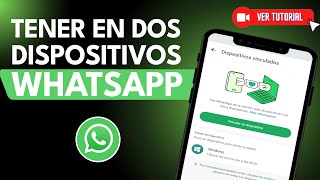 Cómo TENER WhatsApp con el MISMO NÚMERO en DOS DISPOSITIVOS  ✅Método oficial✨ [upl. by Ariamo]