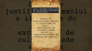 Qual a diferença entre causa de justificação e excludente de culpabilidade shorts [upl. by Gates]