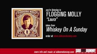 Flogging Molly  Laura Official Audio [upl. by Aztiley]