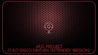 MD Project  Italo Disco Fantasy Bachelor Party  Night Extended Version [upl. by Ulrikaumeko]