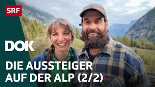 Die AlpTräumer – Der Traum vom einfachen Leben auf der Alp 22  DOK  SRF [upl. by Warram]