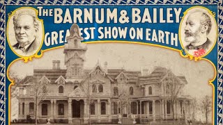 From Conman to Showman PT Barnums Many Mansions [upl. by Alicea]