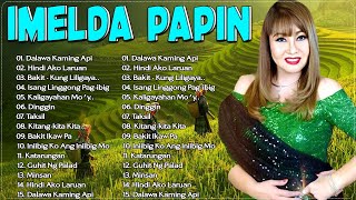 IMELDA PAPIN Best OPM Songs Playlist 2024  Tagalog Pinoy Old Love Songs 60s 70s 80s 90s 1 [upl. by Fronniah]