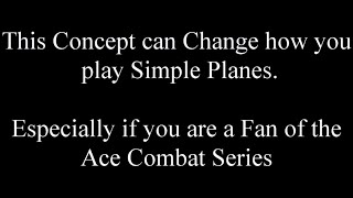 This Concept can change how you play Simple Planes [upl. by Barnaba]