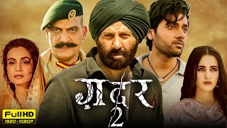 Gadar 2 Full Movie HD  Sunny Deol Ameesha Patel Utkarsh Sharma Simrat  1080p HD Facts amp Review [upl. by Eirual]