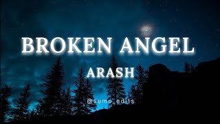 Arash  Broken Angel lyrical video [upl. by Sinnal253]