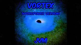 JVM  Vortex 3 Hydropower Version [upl. by Amethyst309]