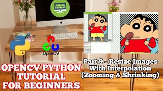 9 Zooming and Shrinking in Digital Image Processing  Resize Image in OpenCV Python Tutorial Tamil [upl. by Romanas66]