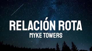 Myke Towers  Relación Rota LetraLyrics [upl. by Shepp]