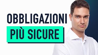 Le obbligazioni più sicure per il vostro portafoglio [upl. by Nhguavoj]