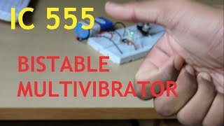 IC555 BISTABLE MULTIVIBRATOR [upl. by Mychal107]