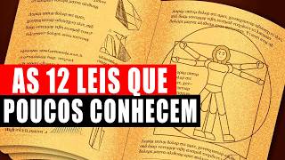 Explicação das 12 Leis do Universo e sua Aplicação na Vida PARA FACILMENTE CONSEGUIR O QUE DESEJA [upl. by Thurstan]