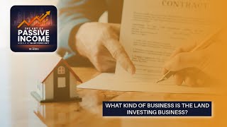 What Kind of Business is the Land Investing Business [upl. by Chandra]